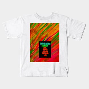 Bring "Color" to your Life Kids T-Shirt